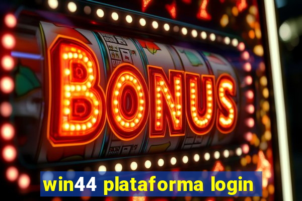 win44 plataforma login